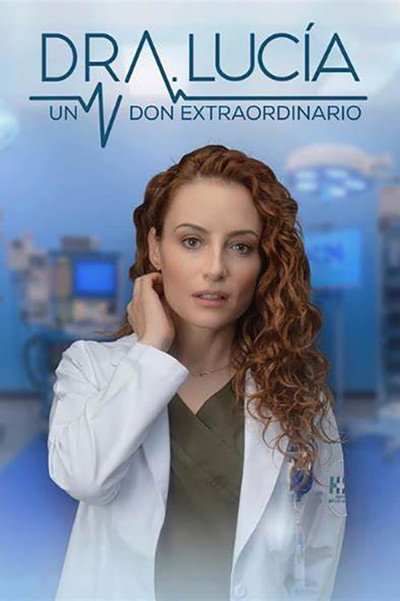 Póster de Dra. Lucía: Un Don Extraordinario