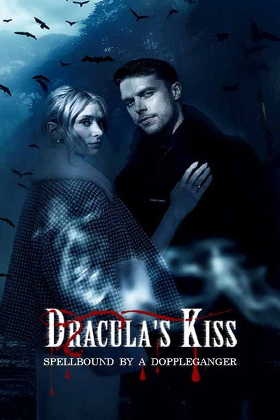 Póster de Dracula's Kiss, Spellbound by a Doppelganger
