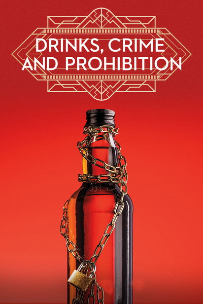 Póster de Drinks, Crime and Prohibition