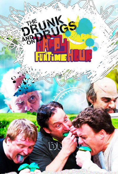 Póster de Drunk and on Drugs Happy Funtime Hour