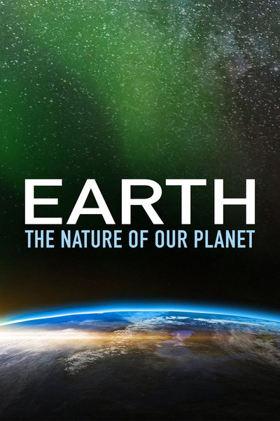 Póster de Earth: The Nature of Our Planet