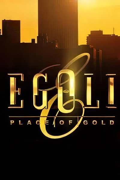 Póster de Egoli: Place of Gold