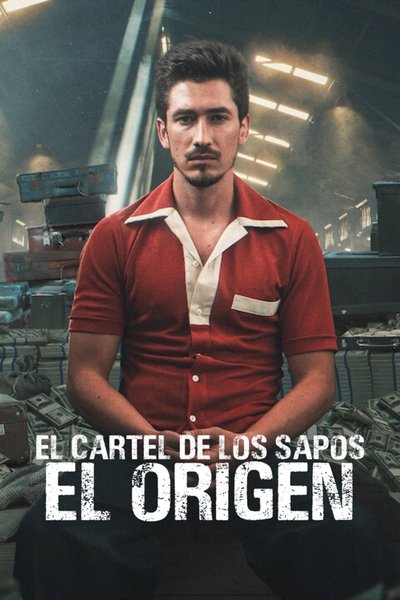 Póster de El cártel de los Sapos: El origen