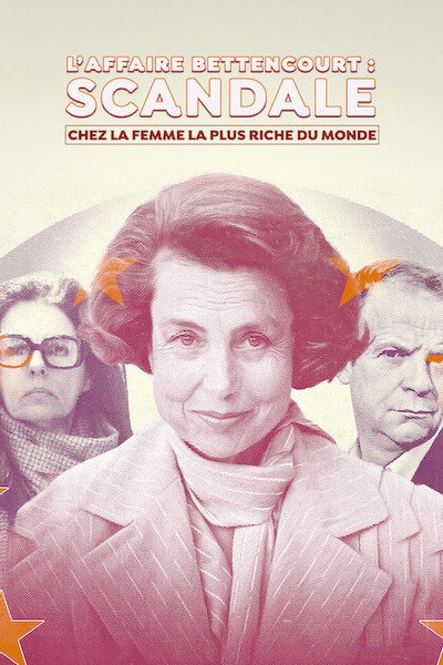 Póster de El caso Bettencourt: El escándalo de la mujer más rica del mundo