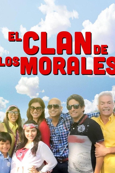 Póster de El Clan de los Morales