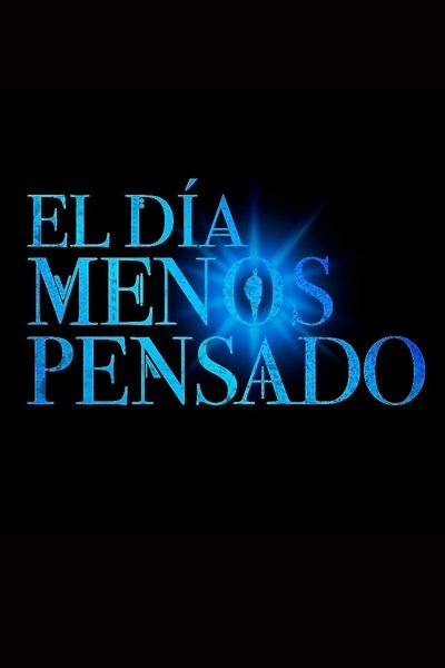 Póster de El Día Menos Pensado