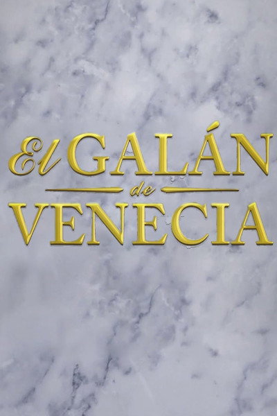 Póster de El Galán De Venecia