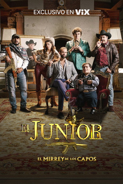 Póster de El Junior: El Mirrey de los Capos