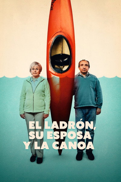 Póster de El ladrón, su esposa y la canoa