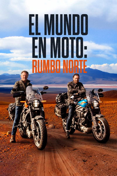 Póster de El mundo en moto: rumbo norte