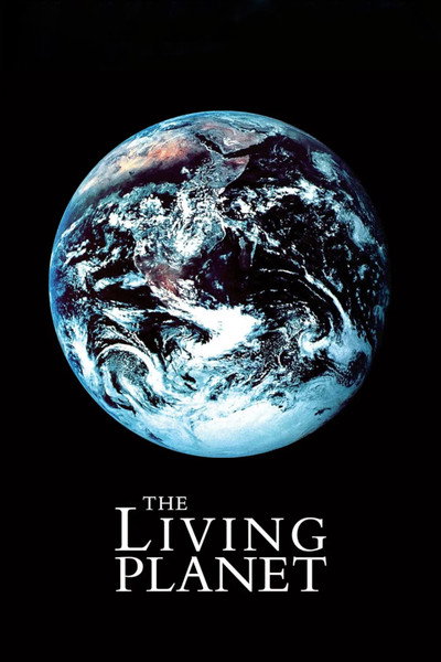 Póster de El planeta viviente: Un retrato de la Tierra