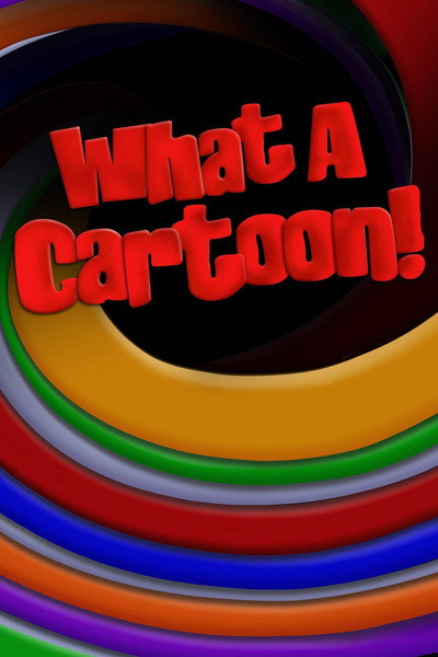 Póster de El programa What a Cartoon
