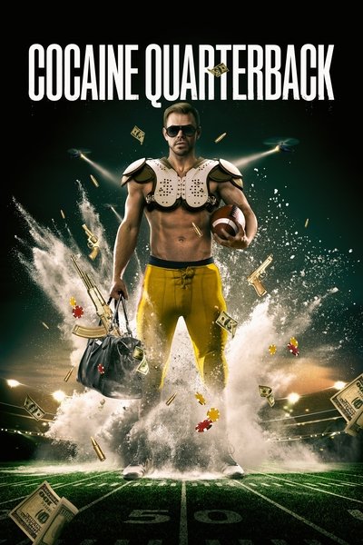 Póster de El quarterback de la cocaína: Jugando para el cartel