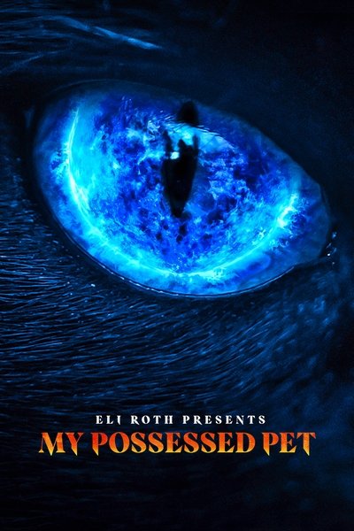 Póster de Eli Roth Presents: My Possessed Pet