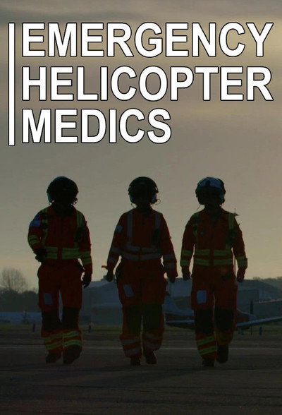 Póster de Emergency Helicopter Medics