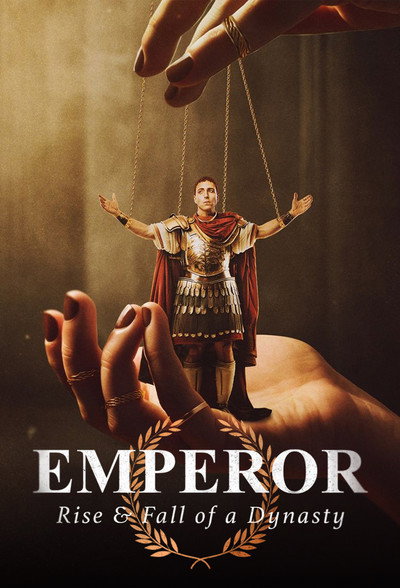 Póster de Emperor: The Rise & Fall of a Dynasty