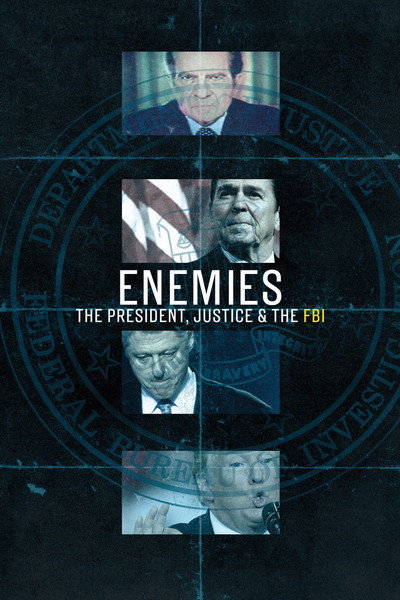 Póster de Enemies: The President, Justice & The FBI