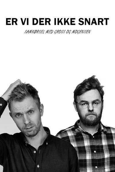 Póster de Er vi der ikke snart?
