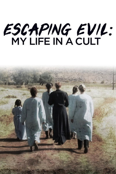 Póster de Escaping Evil: My Life in a Cult
