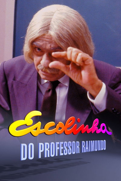 Póster de Escolinha do Professor Raimundo