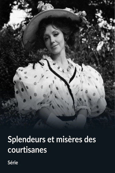 Póster de Esplendor y miserias de las cortesanas