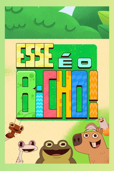 Póster de Esse é o Bicho!