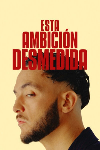 Póster de Esta ambición desmedida