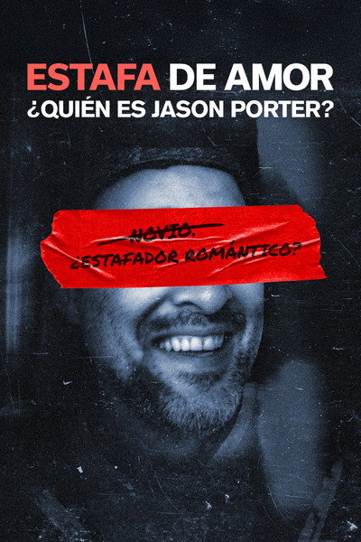Póster de Estafa de amor: ¿Quién es Jason Porter?