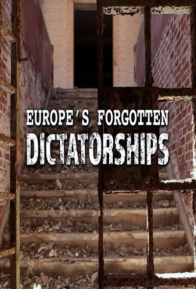 Póster de Europe's Forgotten Dictatorships