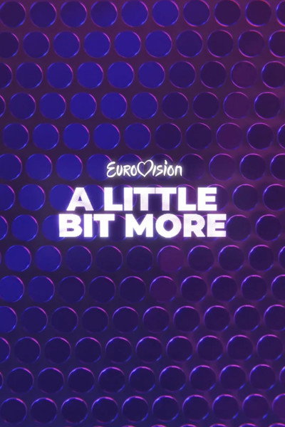 Póster de Eurovision... A Little Bit More