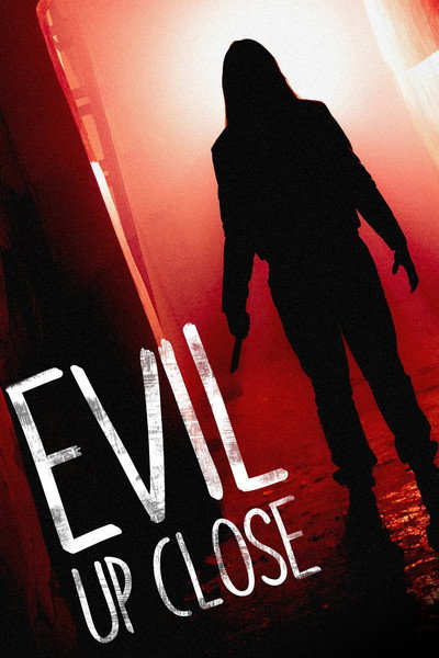 Póster de Evil Up Close