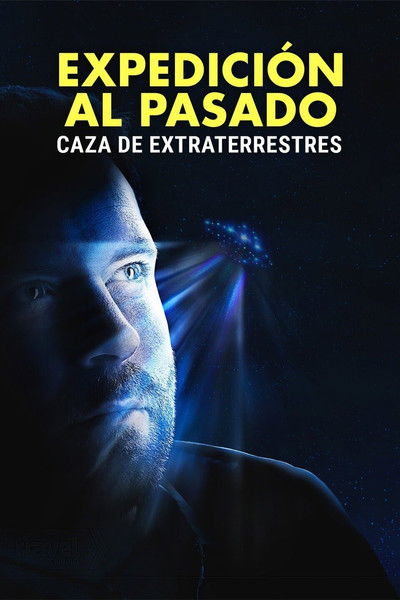 Póster de Expedición al pasado: Caza de extraterrestres