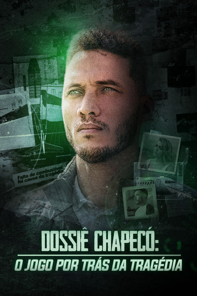 Póster de Expediente Chapecó: Detrás De La Tragedia Aérea
