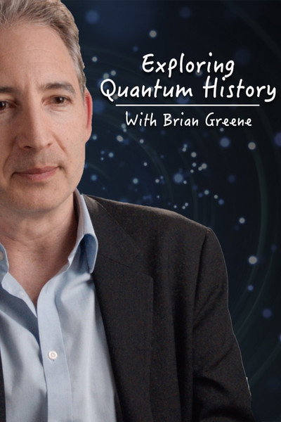 Póster de Exploring Quantum History with Brian Greene