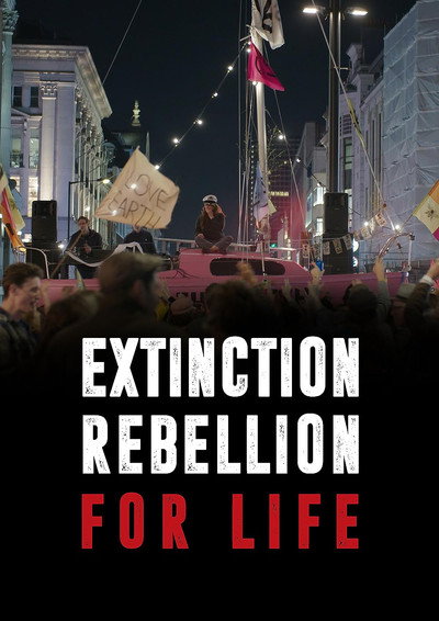 Póster de Extinction Rebellion: For Life