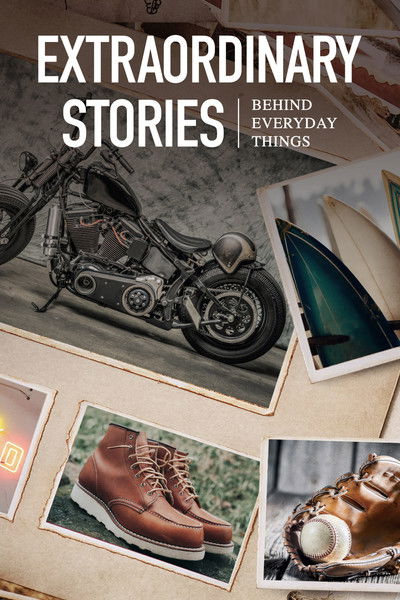 Póster de Extraordinary Stories Behind Everyday Things