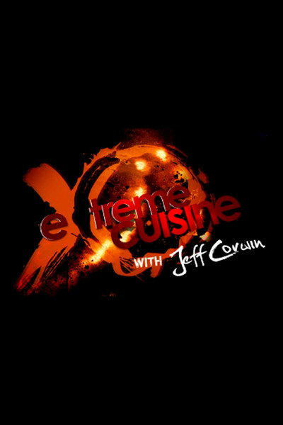 Póster de Extreme Cuisine with Jeff Corwin
