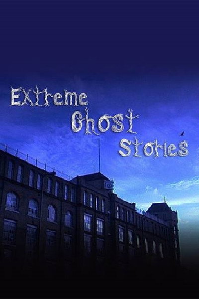 Póster de Extreme Ghost Stories