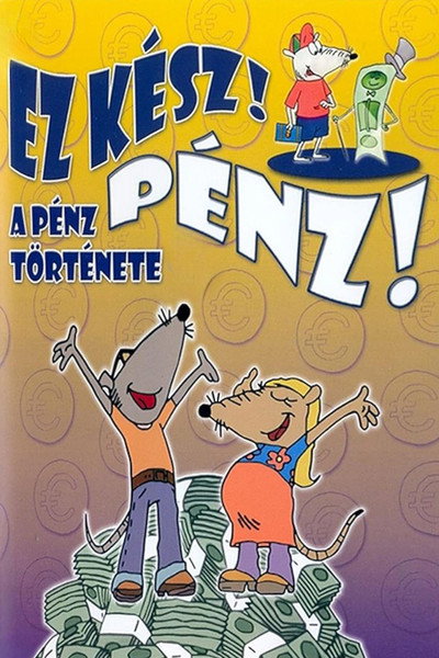 Póster de Ez kész! Pénz!