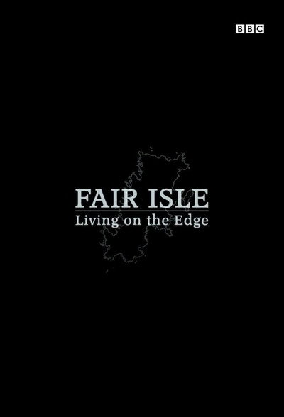 Póster de Fair Isle: Living on the Edge