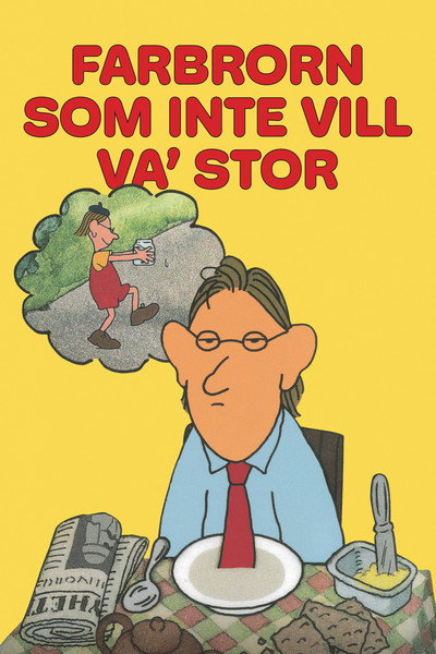 Póster de Farbrorn som inte vill va' stor