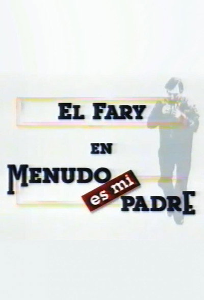 Póster de Fary y compañía