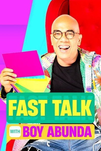 Póster de Fast Talk with Boy Abunda
