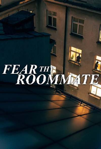 Póster de Fear Thy Roommate