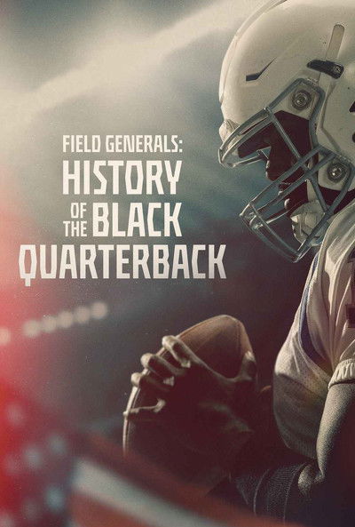 Póster de Field Generals: History of the Black Quarterback