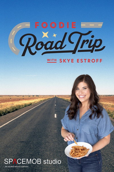 Póster de Foodie Road Trip with Skye Estroff