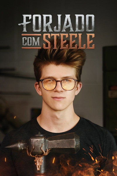 Póster de Forged with Steele