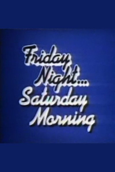Póster de Friday Night, Saturday Morning
