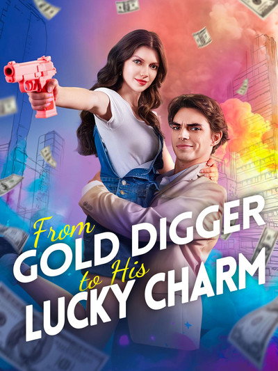 Póster de From Gold Digger to His Lucky Charm