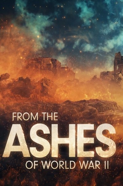 Póster de From the Ashes of World War II
